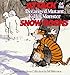 Attack of the Deranged Mutant Killer Monster Snow Goons: A Calvin and Hobbes Collection by 