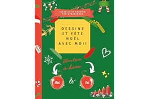 Dessine et fête Noël avec moi !: Calendrier de l’Avent à remplir en dessinant en duo : 98 double-pages aux thèmes ludiques et festifs. Aussi pour ... original pour adultes, enfants, famille.