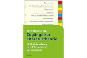 Zugänge zur Literaturtheorie. 17 Modellanalysen zu E.T.A. Hoffmanns »Der Sandmann«: Deutsch-Lektüre, Deutsche Klassiker der Literatur (Reclams Studienbuch Germanistik)