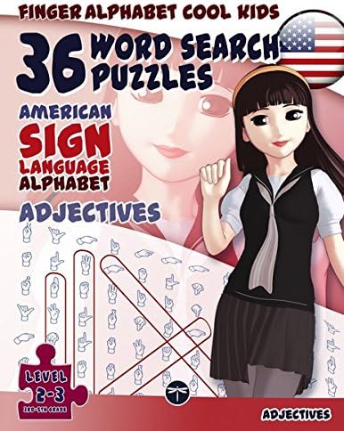 Fingeralphabet Cool KIDS - 36 Word Search Puzzles With The American Sign Language Alphabet - Adjectives: Cool Kids Volume 01: Adjectives: Volume 1