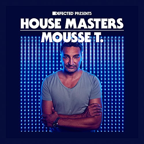Defected presents House Masters - Mousse T.