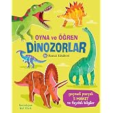 Oyna Ve &Ouml;ğren - Dinozorlar (Ciltli)
