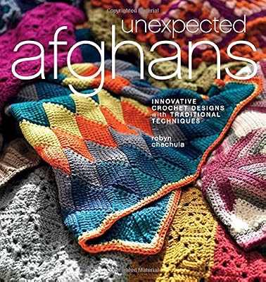 Brand: Interweave Press Unexpected Afghans: Innovative Crochet Designs With Traditional Techniques