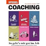 SPIEGEL COACHING 2/2021 "So geht´s mir gut im Job"