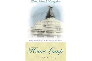 Heart Lamp: Lamp of Mahamudra and Heart of the Matter