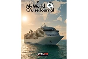 My World Cruise Journal: A Fantastic Journey Documented (132 days)