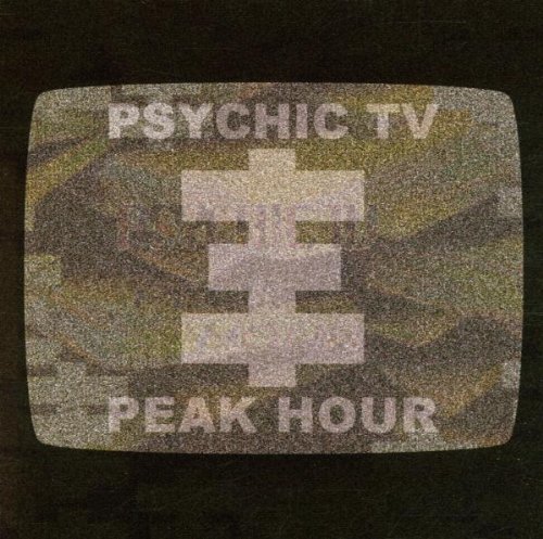 Preisvergleich Produktbild Peak Hour by Psychic TV (2003-12-30)