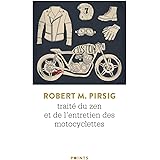 Traité du zen et de l'entretien des motocyclettes ((Réédition 50 ans))