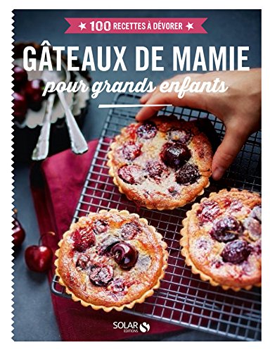 couverture de : G&acirc;teaux de mamie pour grands enfants