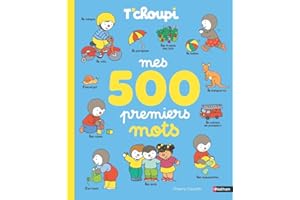 T'choupi - Mes 500 premiers mots | Grand imagier pour l'apprentissage du vocabulaire - Dès 1 an