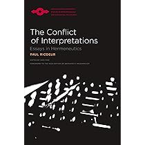 The Conflict of Interpretations : Ricoeur, Paul, Steinbock