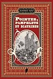 Pointes, pamphlets et diatribes