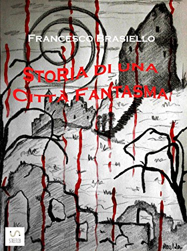 Download Storia di una Città Fantasma Download Storia di una Città Fantasma