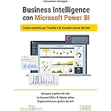 Business Intelligence con Microsoft Power BI. Guida completa per l’analisi e la visualizzazione dei dati