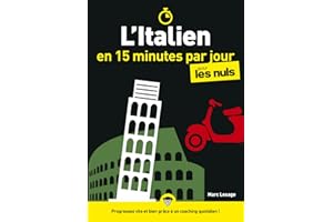 L'Italien en 15 minutes par jour pour les Nuls