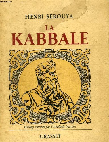 La Kabbale. Ses origines, sa psychologie mystique, sa métaphysique. 1957. Broché. 533 pages. (Esotérisme, Religion, Kabbale, Judaïca) en ligne
