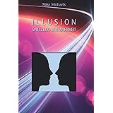 Illusion Spielzeug der Wahrheit