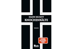 Knochenkälte: Thriller | Endlich: Der siebte Teil der Bestsellerreihe um Dr. David Hunter