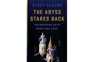 The Abyss Stares Back: Encounters with Deep-Sea Life (Posthumanities)