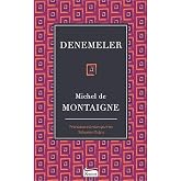 Montaigne Denemeler