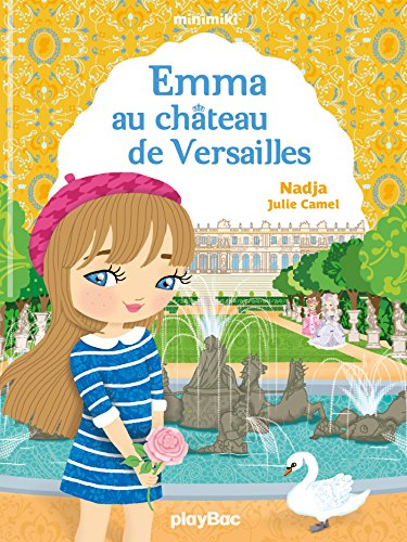 couverture de : Emma au ch&acirc;teau de Versailles