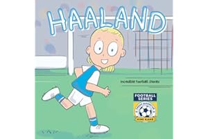 Haaland: Incredible Football Stories. Dream Superstar Series