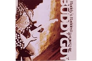 Buddy'S Baddest: the Best of Buddy Guy