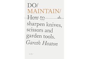 Do Maintain: How to sharpen knives, scissors and garden tools.: 44 (Do Books)