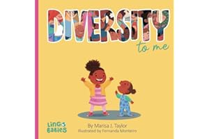 DIVERSITY to me: A children's picture book about the beauty of diversity /first conversations about diversity & inclusion