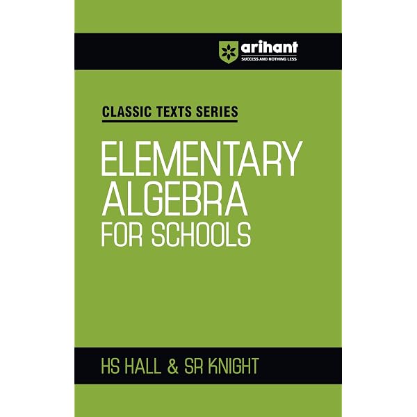 Buy Arihant Classic Texts Series Algebra for Beginners by Hall and