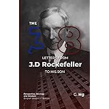 The 38 Letters from J.D. Rockefeller to his son: Perspectives, Ideology, and Wisdom (English Version) Paperback 2nd Edition