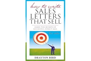 How to Write Sales Letters that Sell: Learn the Secrets of Successful Direct Mail