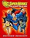 DC Super Heroes: The Ultimate Pop-Up Book (Dc Comics) by 