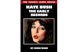 The Classic Album Series: Kate Bush - The Early Records