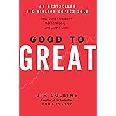 Good to Great: Why Some Companies Make the Leap...and Others Don't