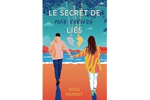Le Secret de nos coeurs liés: Roman Ado - Dès 12 / 13 ans (Le Meilleur Moi : Romans ado - jeunesse coups de cœur - Histoires inspirantes de Courage Force et Persévérance)