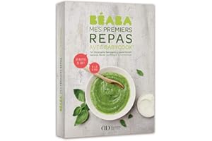 BÉABA, Livre de Recettes Bébé/Enfants, Mes Premiers Repas avec Babycook, 80 recettes de 4 à 24 mois, Elaborées par un chef et une nutritionniste, recettes classées par saison et âge