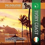 Image de Ivory Coast (The Evolution of Africa's Major Nations) (English Edition)