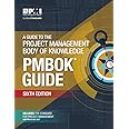 A guide to the Project Management Body of Knowledge (PMBOK guide)
