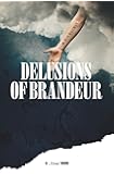 Delusions of Brandeur
