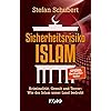 Sicherheitsrisiko Islam: Kriminalität, Gewalt und Terror: Wie der Islam unser Land bedroht