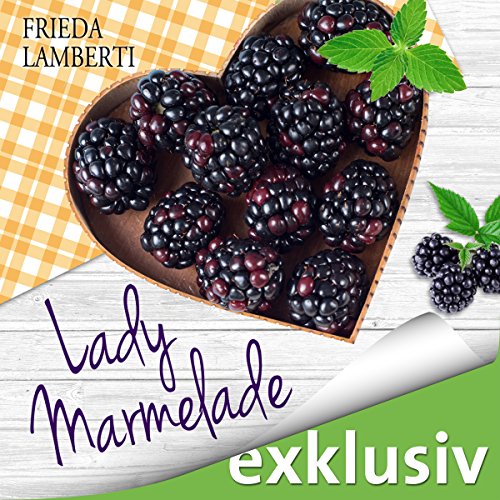 Lady-Marmelade-Ferien-bei-Madame-Confiture-Lady-Marmelade-3