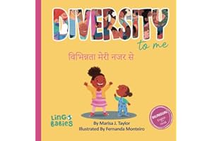 Diversity to me / विभिन्नता मेरी नजर से: Bilingual Children's Book English - Hindi /Hindi language learning for kids ages 4-7/ Hindi-English Book for Bilingual Children