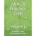Independently published AMC 8 PRACTICE TESTS: VOLUME 1 (ALPHASTAR ACADEMY MATH)