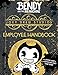 Joey Drew Studios Employee Handbook (Bendy and the Ink Machine) by