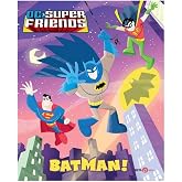 DC S&uuml;per Friends - Batman!