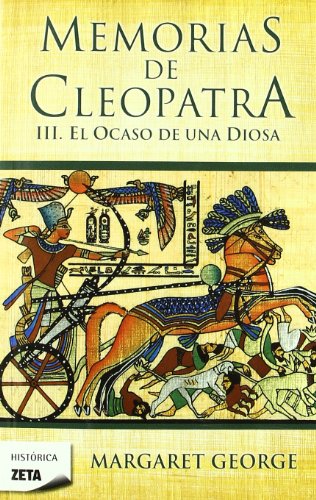 Download El ocaso de una diosa (Memorias de Cleopatra 3) (B DE BOLSILLO) Download El ocaso de una diosa (Memorias de Cleopatra 3) (B DE BOLSILLO)
