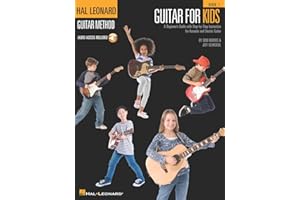 Hal Leonard Guitar Method Guitar For Kids Gtr (Book/Online Audio) (Hal Leonard Guitar Method (Songbooks)) (Includes Online Access Code): A Beginner's ... Instruction for Acoustic and Electric G