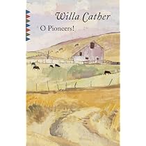 O Pioneers!: 0000 (Vintage Classics): Amazon.co.uk: Cather, Willa