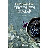 Yere D&uuml;şen Dualar